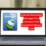 Internet Download Manager Preactivated (Direct Link 2024)