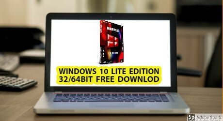 Windows 10 Lite 2024 ISO 32/64bit (Supported ALL PC 1GB)