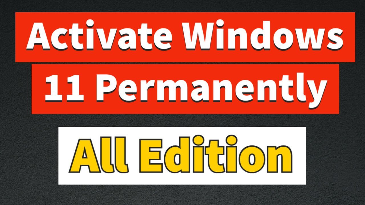 Windows 11 Activator Free Download in 2023 (ALL EDITION)