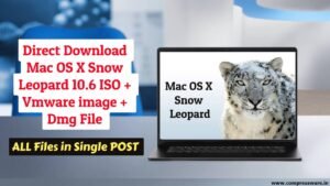 Mac OS X Snow Leopard 10.6 ISO/Dmg/Vmware All File (7GB)