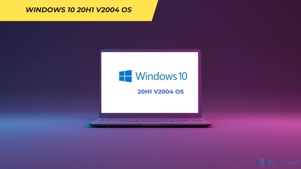 Windows 10 AIO 20H1 v2004 ISO ENG Free Download (3.4GB)