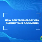 How OCR Technology Can Digitize Your Documents (2024 Guide)