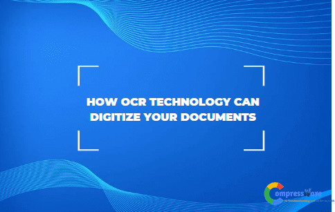 How OCR Technology Can Digitize Your Documents (Full Guide)