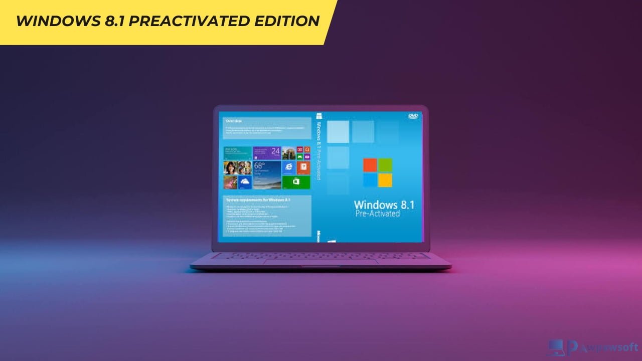 Windows 8.1 All in One Pre-activated ISO 32/64bit (6GB)
