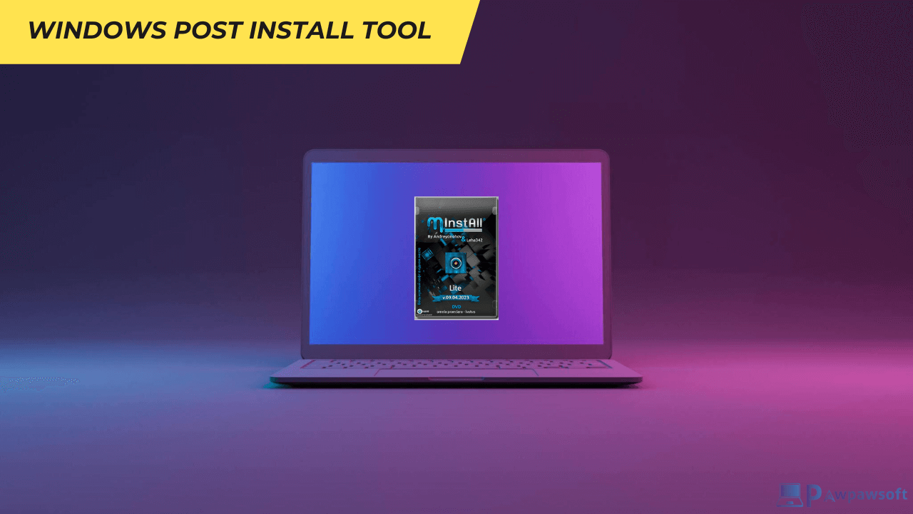MInstAll Windows Post Install Wizard Tool 2024 Edition (4GB)